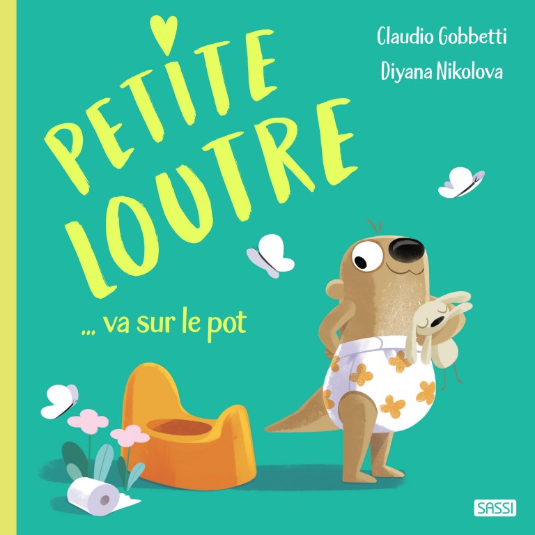 Sassi - Petit Loutre va sur le pot