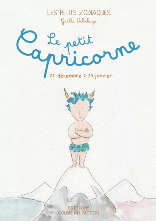 Les Petits Zodiaques - Livre &quot;Le petit Capricorne&quot;