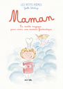 Les Petits Poèmes - Livre &quot;Maman&quot;