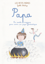 Les Petits Poèmes - Livre &quot;Papa&quot;