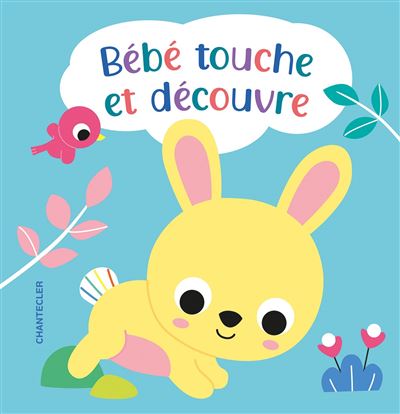 Chantecler - Bébé touche et découvre