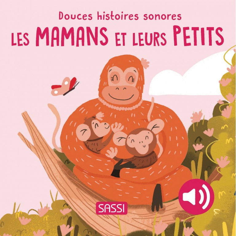 Sassi - Douces Histoires Sonores - Les Mamans Et Leurs Petits