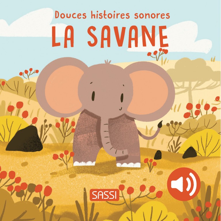 Sassi - Douces Histoires Sonores - La Savane