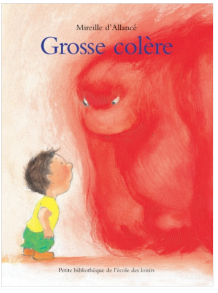 L'école des loisirs - Grosse colère