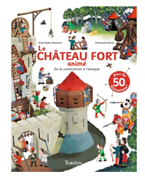 Le chateau fort animé - Editions Tourbillon