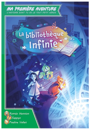 Ma première aventure - La Bibliothèque Infinie - Dès 4 ans