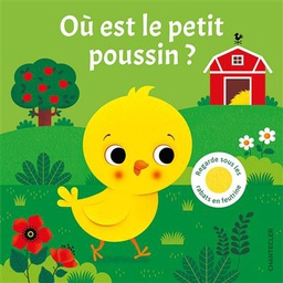 Chantecler - Livre cartonné Où est le petit poussin ?