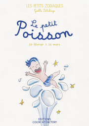 Les Petits Zodiaques - Livre &quot;Le petit Poisson&quot;
