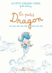 Les Petits Zodiaques Chinois - Livre &quot;Le petit Dragon&quot;