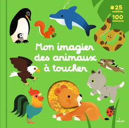 Mon imagier des animaux à toucher - Éditions Milan