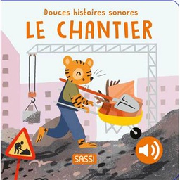 Sassi - Douces Histoires Sonores - Le Chantier