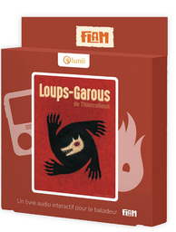 Lunii - Livre audio - Loups - Garous